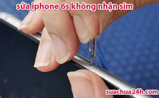 iphone 6s không nhận được sim