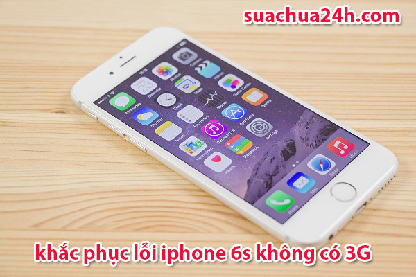 iphone 6s mất 3g