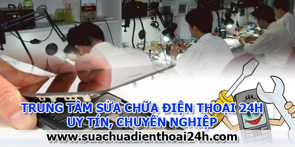 Sửa Chữa Điện Thoại 24h tại Hà Nội